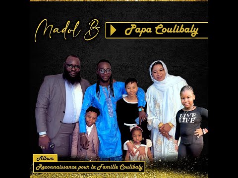 7. Madol B - Papa Coulibaly, Album Officiel : Reconnaissance Pour La Famille Coulibaly (2025)