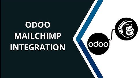 How to integrate Mailchimp with Odoo? | #sync #mail #odoosupport #connector #integration #in #odoo