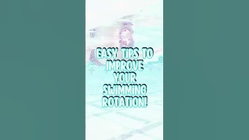 Easy Tips to Improve Your Swimming Rotation!