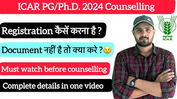 Complete Counselling Process in 1 video | ICAR PG | Ph.D. 2024