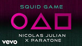 Nicolas Julian, Paratone - Squid Game - The Original (Official Visualizer)