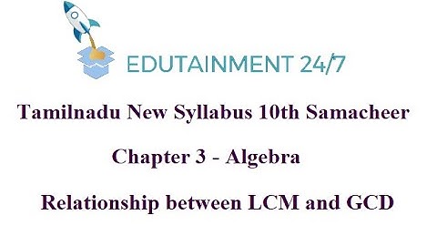 10th std Maths|Relationship between LCM and GCD|Algebra|TN Samacheer Syllabus|2020