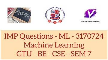 IMP Questions - ML - 3170724 | Question Bank of Machine Learning | GTU - BE - CSE - SEM 7 - ML | IMP