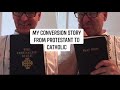 My conversion story from Protestant to Catholic