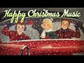 Happy Christmas Music Mix 🎅 Merry Christmas Songs Playlist 🎄 1 Hour of Old Christmas Music