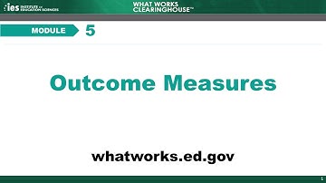 Module 5, Chapter 1: Introduction to Outcome Measures