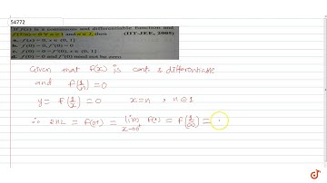 If  `f(x)`  is a continuous and differentiable function and  `f(1/n) = 0 AA n  gt= I`  and `n i...