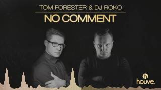 Download Lagu Tom Forester \u0026 DJ Roko - No Comment (Oldschool Mix) MP3 Download Lagu Tom Forester \u0026 DJ Roko - No Comment (Oldschool Mix) MP3