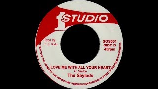 Video thumbnail of "The Gaylads - Love Me With All Your Heart (Studio One | 1967)"