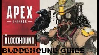 Apex Legends Bloodhound Guide