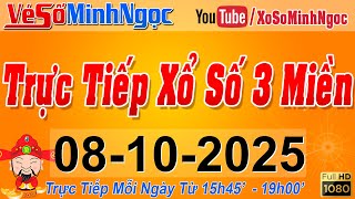 Xổ Số Minh Ngọc, Trực Tiếp Xổ Số Ngày 08\/10\/2025: KQXS Miền Nam XSMN, Miền Trung XSMT, Miền Bắc XSMB