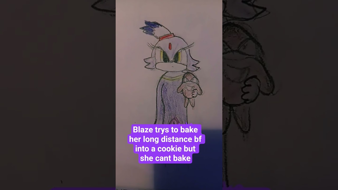 blaze burnt the cookie (yes il this trend is dead) 