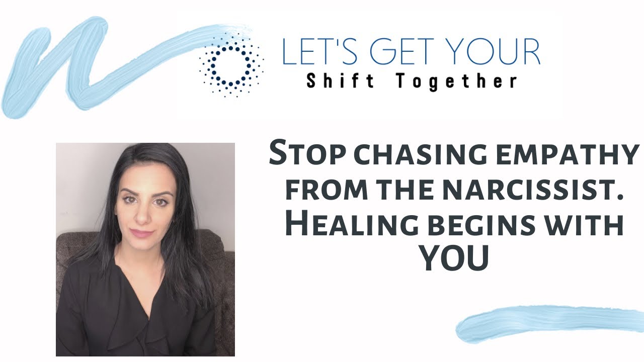Stop chasing empathy from a narcissist - healing starts with YOU - YouTube