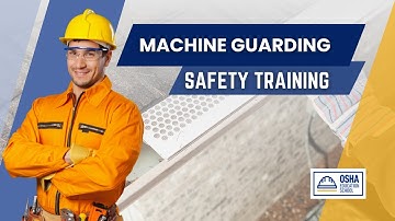 Machine Guarding Safety Training | Stay Protected | Workplace Safety Certification