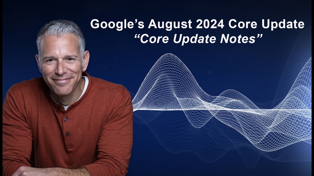August 2024 Google Core Update - 'Core Update Notes' for August 19 ...