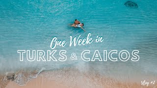 How We Spent ONE WEEK IN TURKS \& CAICOS!