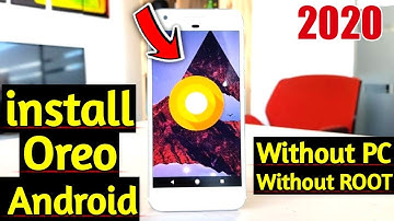 Install 8.0 OREO Android in Any Android Device Step By Step 2020 | Without ROOT & PC |