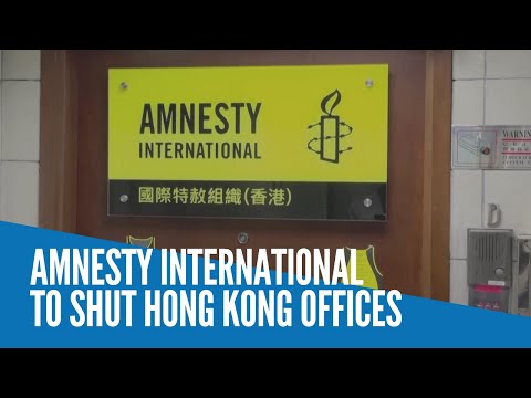 Amnesty International to shut Hong Kong offices