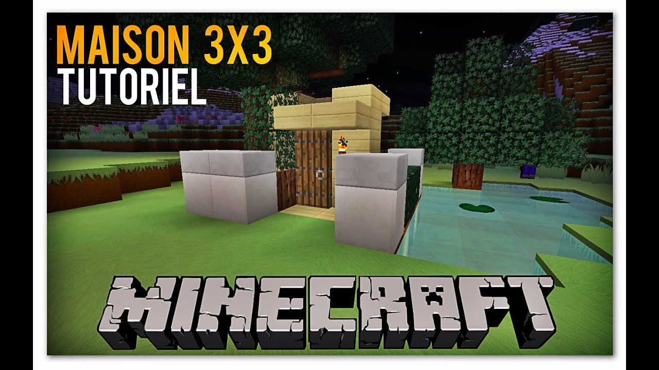 Minecraft comment faire une petite maison 3x3 youtube