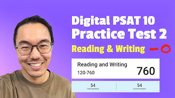 Easy 54/54 on Digital PSAT 10 Practice Test 2, Reading & Writing