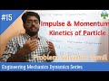 Impulse and momentum  kinetics of particle in tamil  engineering mechanics