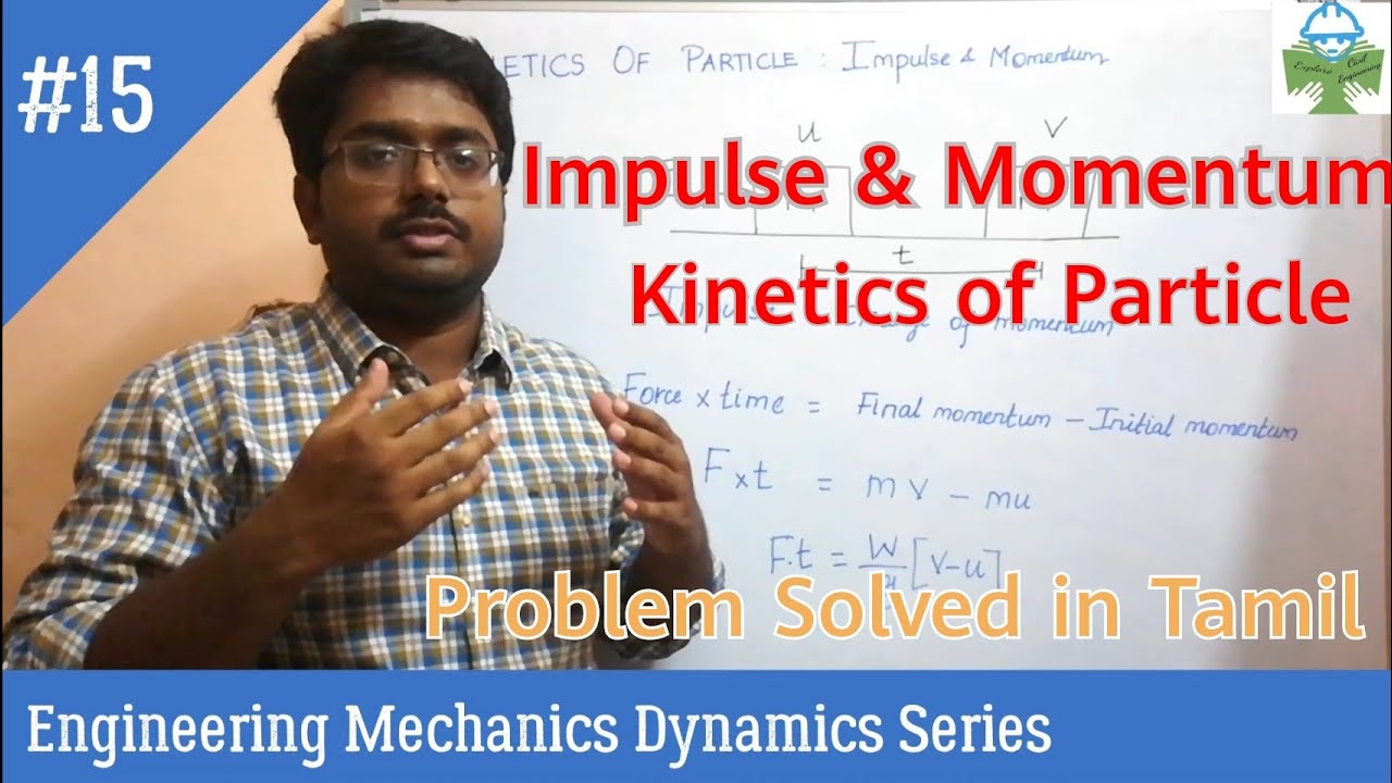 Impulse and Momentum of Particle in Tamil Engineering