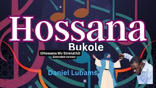 Hossana Bukole || Daniel Lubams || Non-stop Spirit-Filled Moment | Talk to God! || Daniel Lubams