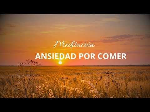 Meditación 🌸 Ansiedad Por Comer | Adicción al Dulce