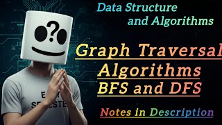 BFS and DFS Explained | Graph Traversal Algorithms | DSA Tutorial
