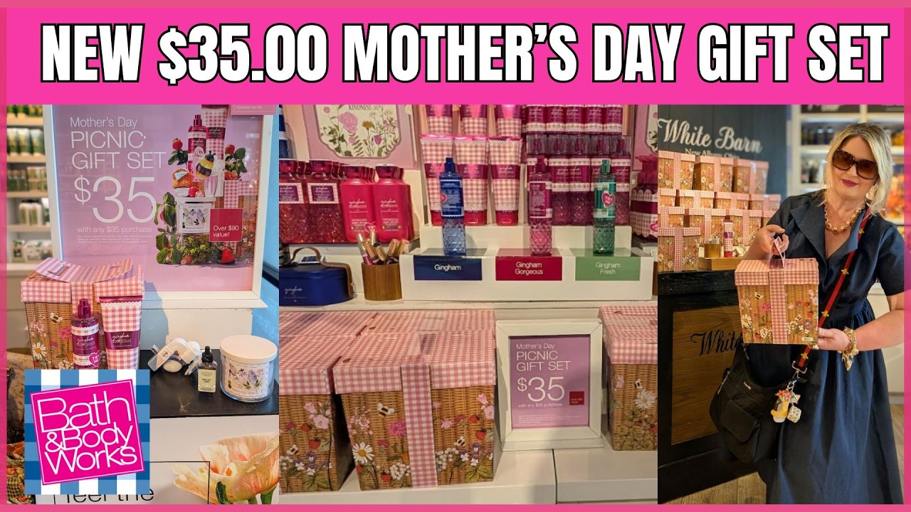 Bath & Body Works $35.00 MOTHER'S DAY GIFT SET | STORE WALK THRU
