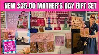 Bath & Body Works $35.00 MOTHER'S DAY GIFT SET | STORE WALK THRU #bathandbodyworks