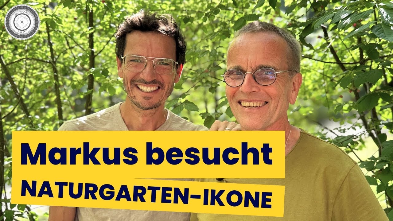 Reinhard Witt - DER NATURGARTEN-Autor und Biologe ÖFFNET für uns sein GARTENPARADIES - ein Traum...