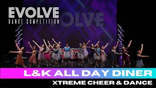 L&K all Day Diner - Xtreme Cheer & Dance | Evolve Dance Competition 2024
