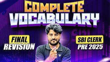 SBI Clerk Pre 2025 & IBPS Clerk Pre 2025 | Complete Vocabulary in One Class Marathon | by Vishal Sir