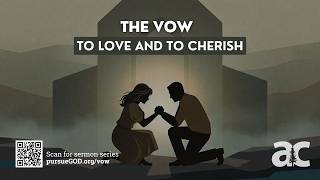 Alpine Church Stream | The Vow - Week 03 - "To Love And To Cherish"