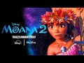 إعلان رسمي فيلم موانا موسم 2 Moana مترجم 2024 