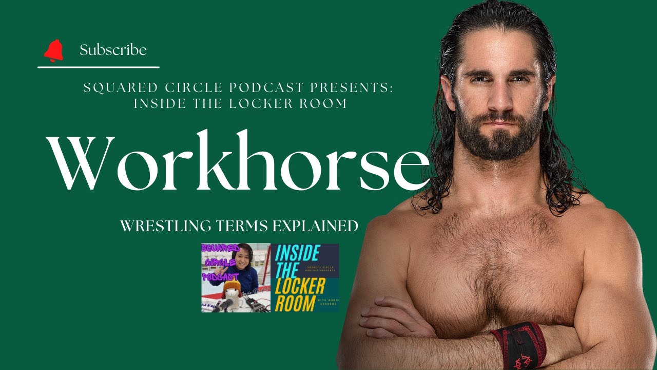 Seth Rollins is a 'Workhorse' - Wrestling Terms Explained - Inside The Locker Room segment