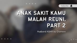 (KEMBALI BAHAGIA) Kita Sama-Sama Belajar Yaa.. | Husband ASMR | Indonesia