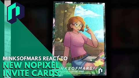 MinksofMars React to New Nopixel Invite Cards | Nopixel