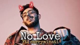 No Love - Carryminati Carryminati No Love Status My Favourite  