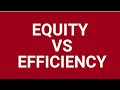 Equity vs efficiency