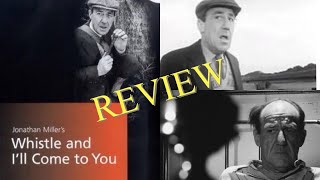 WHISTLE AND I'LL COME TO YOU (1968) - TV REVIEW.