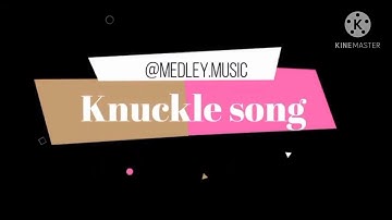 Knuckle song piano ACCOMPANIMENT only