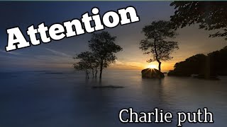 Charlie Puth - Attention {Lyrics}