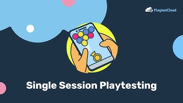 Single Session Playtests at PlaytestCloud