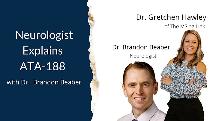 Neurologist Explains ATA-188 with Dr. Brandon Beaber