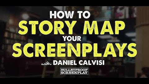 How to Story Map and Break Down Your Screenplay with Daniel Calvisi