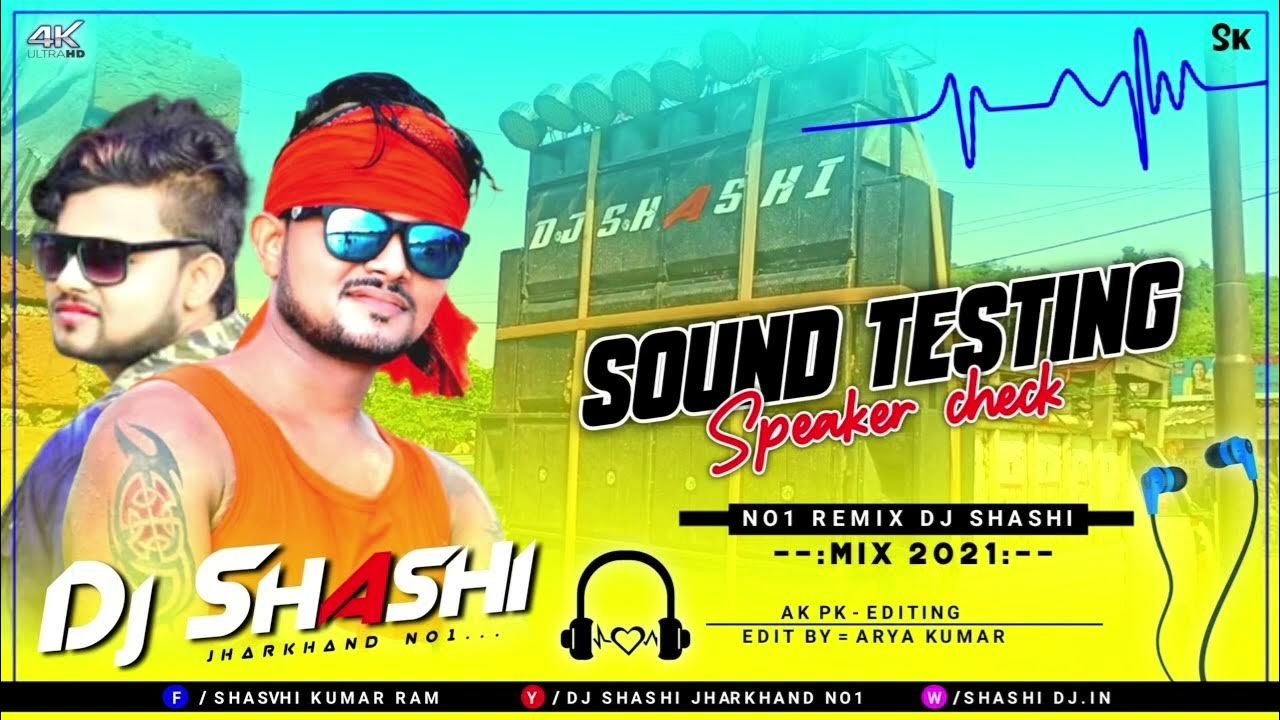 Dj Sarzen ka Prosnal Speaker check Dj Shashi Sound Testing Dj