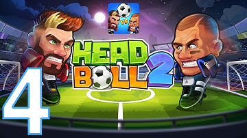 Head Ball 2 - Gameplay Walkthrough Part 4  (iOS, Android)