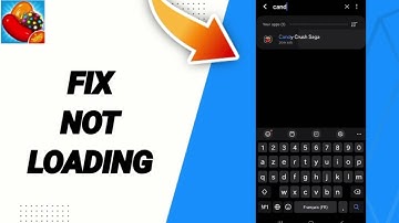How To Fix Not Loading On Candy Crash Saga App 2025